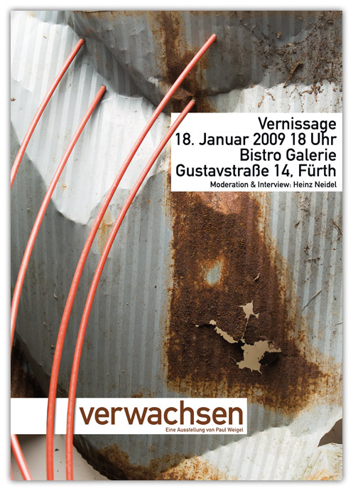 verwachsen Vernissage 18. Januar 2009 Bistro Galerie Fürth
